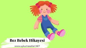Bez Bebek Hikayesi