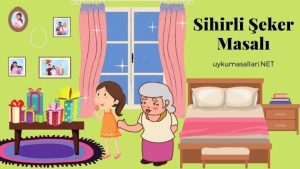 Sihirli Şeker Masalı